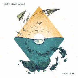 Matt Greenwood - Daybreak