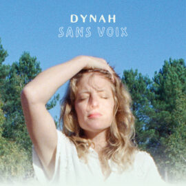 DYNAH: nouveau single, Sans Voix