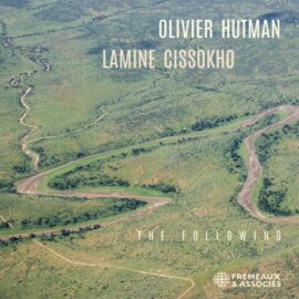 OLIVIER HUTMAN & LAMINE CISSOKHO