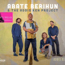 Abate Berihun & The Addis Ken Project - Addis Ken