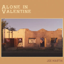 JOE MARTIN - Alone In Valentine