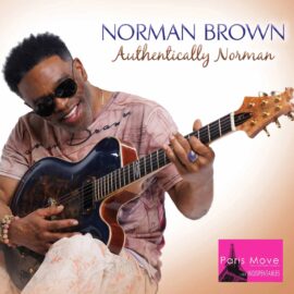 Norman Brown – Authentically Norman
