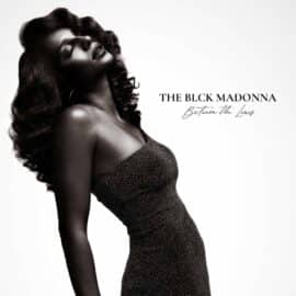 BLCK Madonna - Between the Lines:
