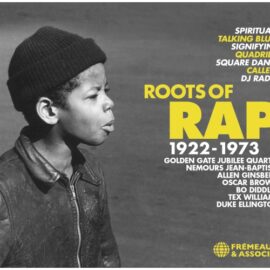 Various - ROOTS OF RAP 1922-1973