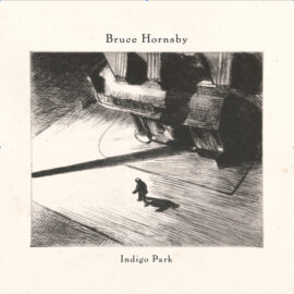 BRUCE HORNSBY - Indigo Park