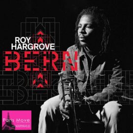 Roy Hargrove - Bern [Live At The Bern Jazz Festival 2000]