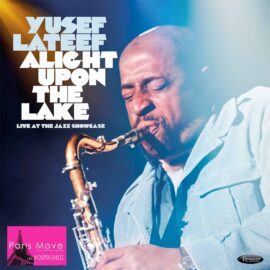 Yusef Lateef - Alight Upon The Lake - Live at the Jazz Showcase