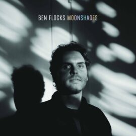 Ben Flocks – Moonshades