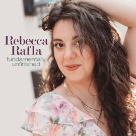 Rebecca Rafla - Fundamentally Unfinished