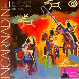 Julia Keefe Indigenous Big Band – Incarnadine