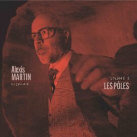 Alexis Martin - Les Pôles - Volume 1