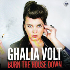 GHALIA VOLT - Burn The House Down