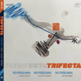 Ivo Perelman - Trifecta