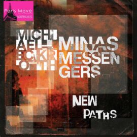 Michael Eckroth & Minas Messengers - New Paths