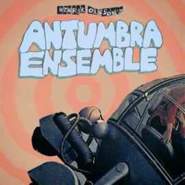 Henrik Olsson – Antumbra Ensemble