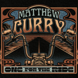 MATTHEW CURRY - One For The Ride