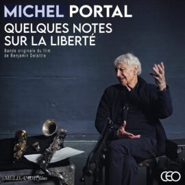 MICHEL PORTAL - Quelques Notes Sur La Liberté