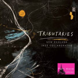 New England Jazz Collaborative – Tributaries