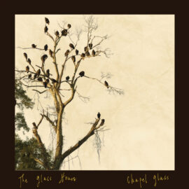 THE GLASS HOURS - Chapel Glass