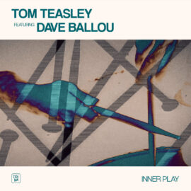 Tom Teasley featuring Dave Ballou – Inner Play