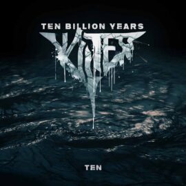 Kilter - Ten Billion Years