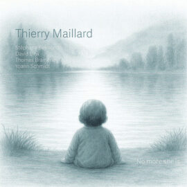 THIERRY MAILLARD - No More She Is