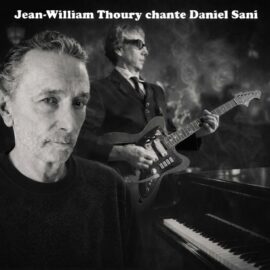 JEAN-WILLIAM THOURY CHANTE DANIEL SANI