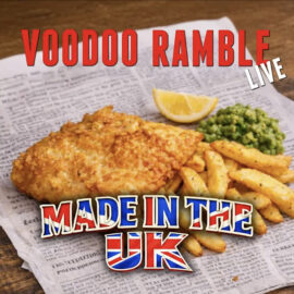 VOODOO RAMBLE - Made In The UK