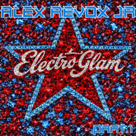 Alex Revox Jr reprend Iggy Pop: album Electro Glam Part.1
