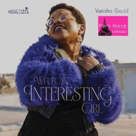 Vanisha Gould - What An Interesting Girl