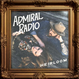 ADMIRAL RADIO - Heirloom