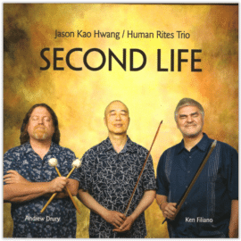 Jason Kao Hwang, Human Rites Trio - Second Life