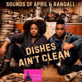 Sounds Of April & Randall - Dishes Ain't Clean