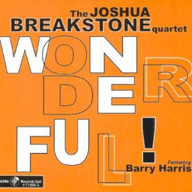 The Joshua Breakstone Quartet - Wonderful !