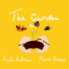 Asuka Kakitani and Mark Urness - The Garden