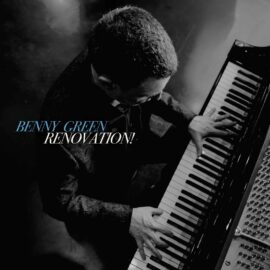Benny Green – Renovation! (FR review)