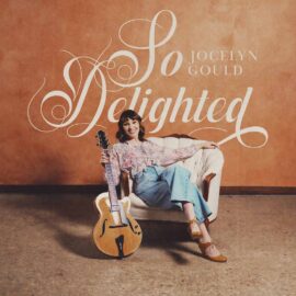 Jocelyn Gould - So Delighted