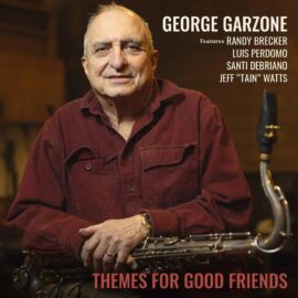 George Garzone - Themes For Good Friends