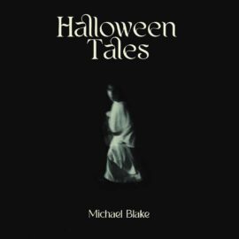 Michael Blake - Halloween Tales