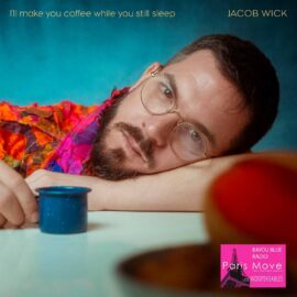 Jacob Wick - I'll Make Cofee While you Still Sleep