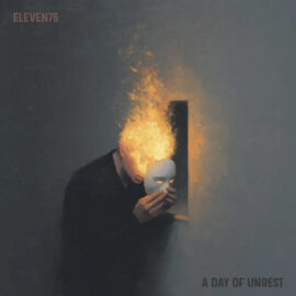 ELEVEN76 - A Day Of Unrest