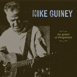 MIKE GUINEY - The Art Of Eloquence