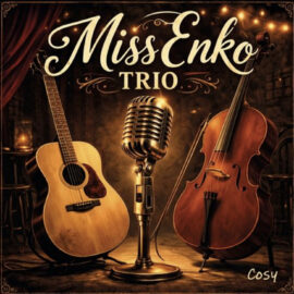 MISS ENKO TRIO - Cosy