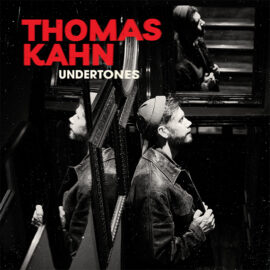 THOMAS KAHN - Undertones