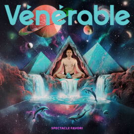Vénérable, sortie de l'album Spectacle Favori