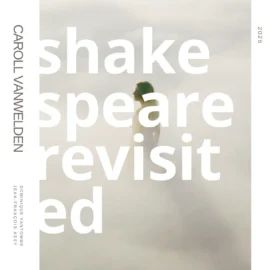 Caroll Vanwelden - Shakespeare Revisited