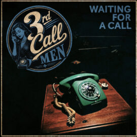 3rd CALL MEN - Waiting For A Call
