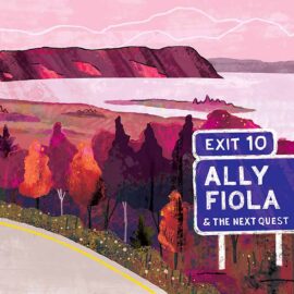 Ally Fiola & The Next Quest - Exit 10