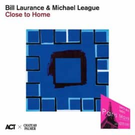 Bill Laurance & Michael League : Close to Home