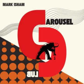 Mark Isham - At the Carousel Club